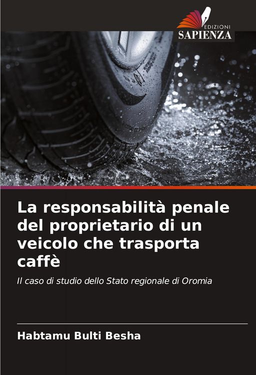 Produktbild: La responsabilit&agrave; penale del proprietario di un veicolo che trasporta caff&egrave;