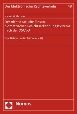 Produktbild: Der nichtstaatliche Einsatz biometrischer Gesichtserkennungssysteme nach der DSGVO