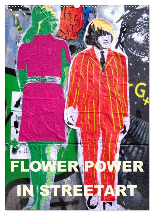 Produktbild: Flower Power in StreetArt (Wandkalender 2026 DIN A2 hoch), CALVENDO Monatskalender