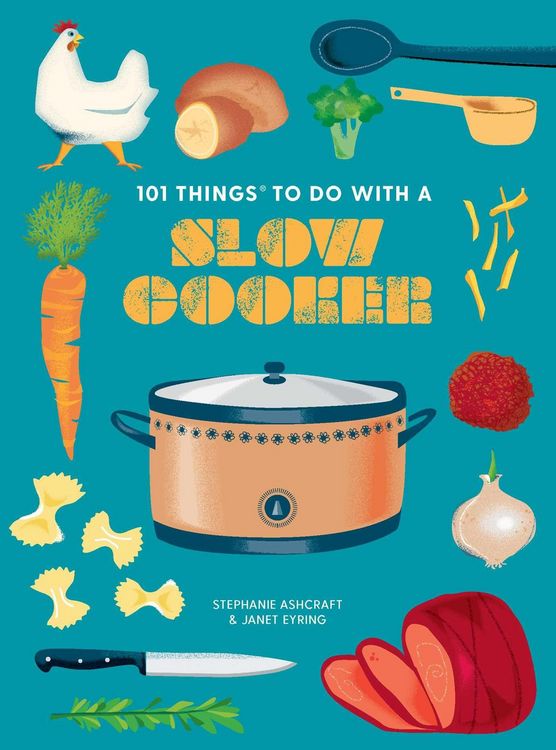 Produktbild: 101 Things to Do with a Slow Cooker, New Edition