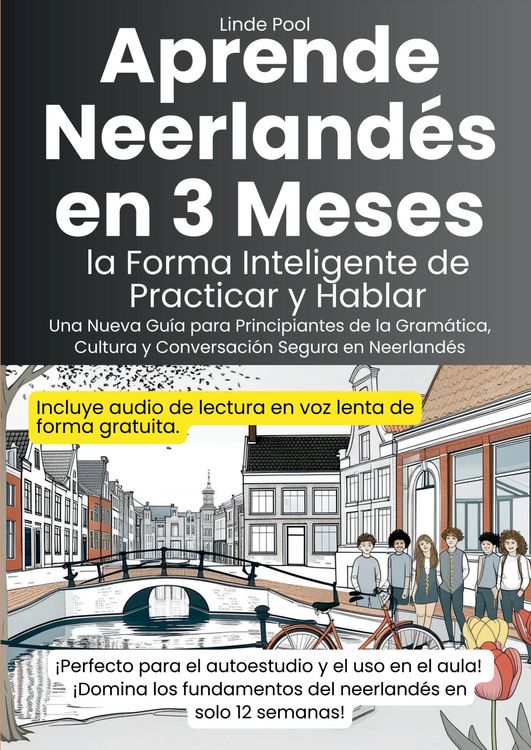 Produktbild: Aprende Neerland&eacute;s en 3 Meses: la Forma Inteligente de Practicar y Hablar