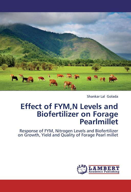 Produktbild: Effect of FYM,N Levels and Biofertilizer on Forage Pearlmillet