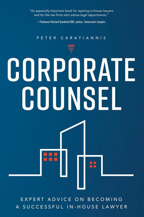 Produktbild: Corporate Counsel: Expert Advice on Becoming a Successful In-House Lawyer