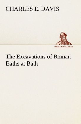 Produktbild: The Excavations of Roman Baths at Bath