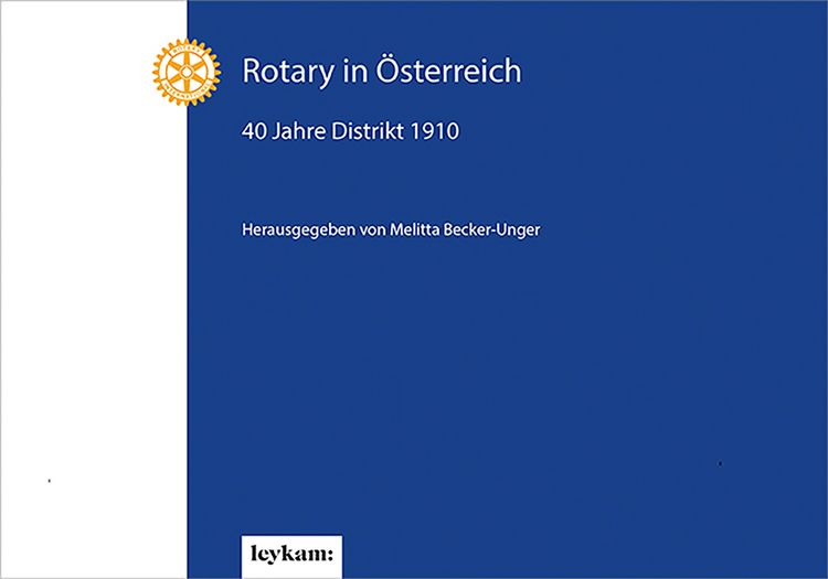Produktbild: Rotary in &Ouml;sterreich &ndash; 40 Jahre Distrikt 1910