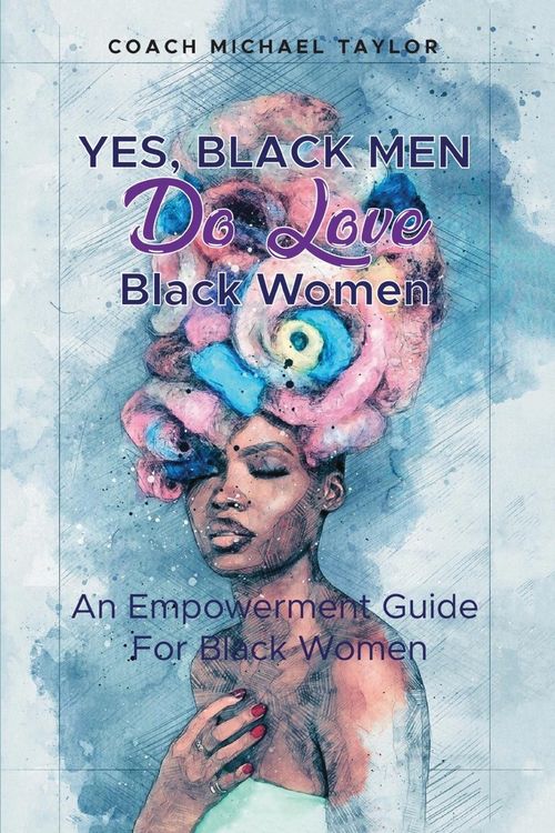Produktbild: Yes, Black Men Do Love Black Women