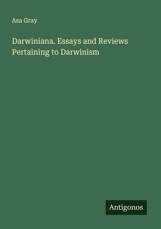 Produktbild: Darwiniana. Essays and Reviews Pertaining to Darwinism