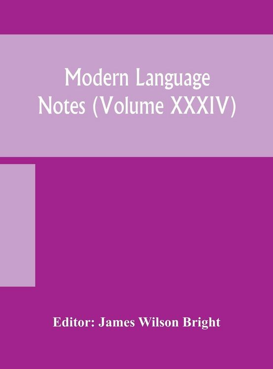 Produktbild: Modern Language Notes (Volume Xxxiv)