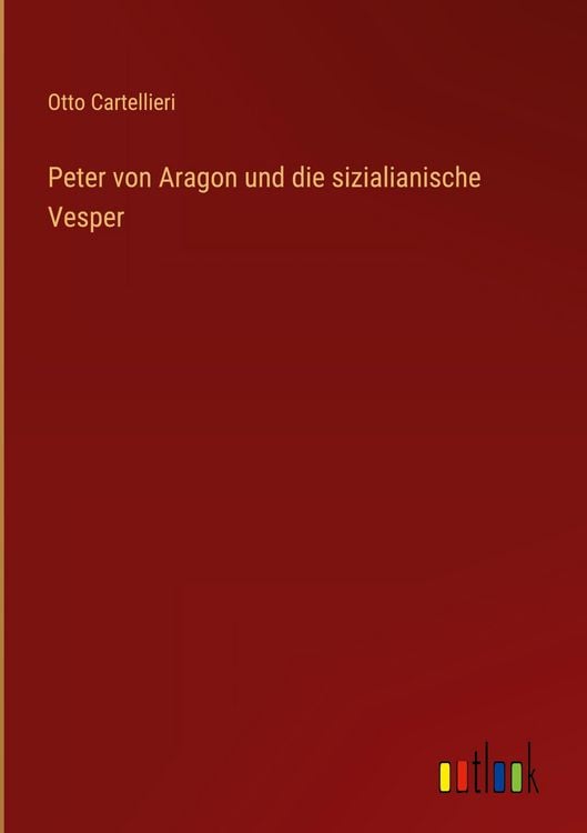 Produktbild: Peter von Aragon und die sizialianische Vesper