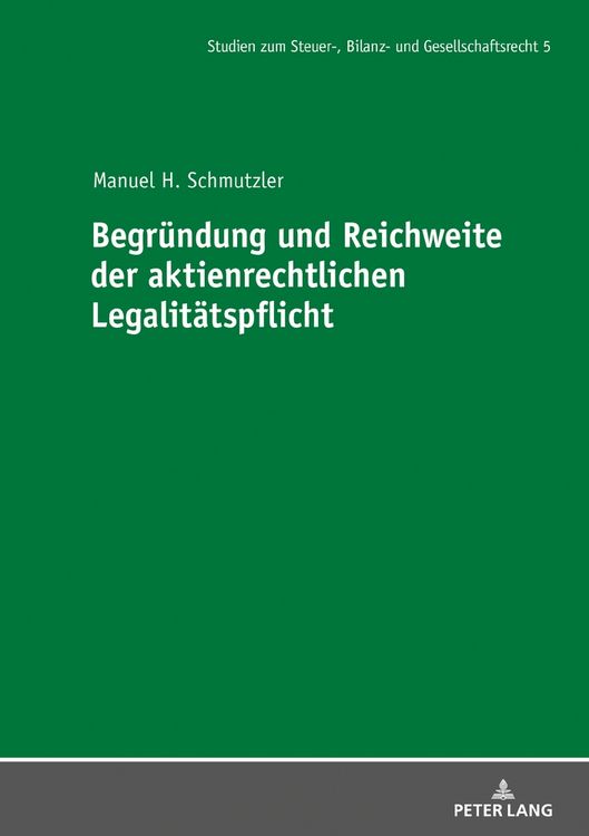 Produktbild: Begr&uuml;ndung und Reichweite der aktienrechtlichen Legalit&auml;tspflicht