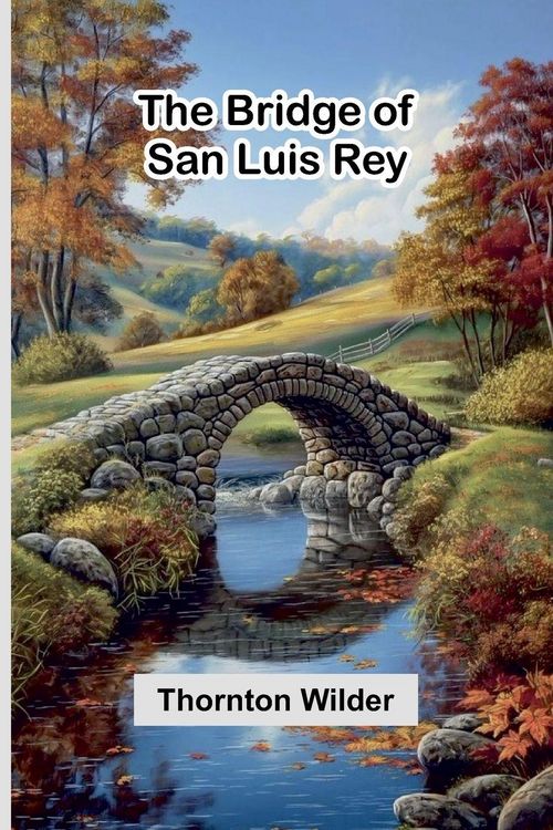 Produktbild: The Bridge Of San Luis Rey