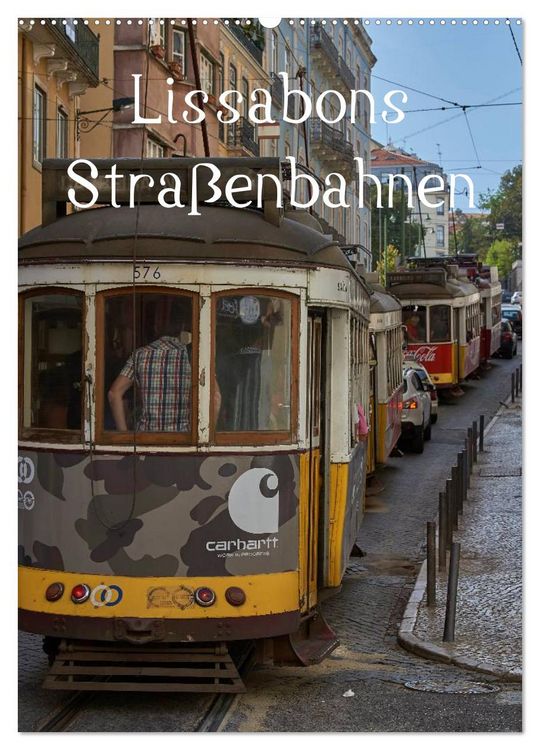 Produktbild: Lissabons Stra&szlig;enbahnen (Wandkalender 2026 DIN A2 hoch), CALVENDO Monatskalender