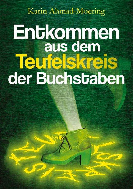 Produktbild: Entkommen aus dem Teufelskreis der Buchstaben