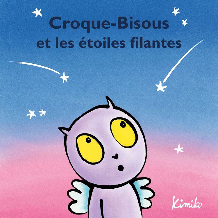 Produktbild: Croque-Bisous et les &eacute;toiles filantes