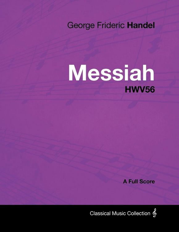 Produktbild: George Frideric Handel - Messiah - HWV56 - A Full Score
