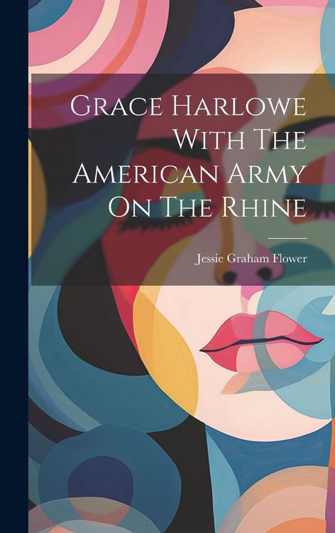 Produktbild: Grace Harlowe With The American Army On The Rhine