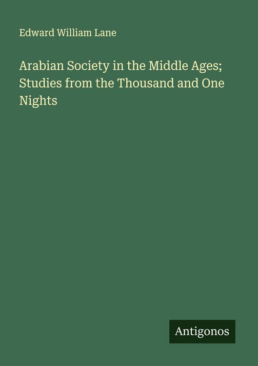 Produktbild: Arabian Society in the Middle Ages; Studies from the Thousand and One Nights