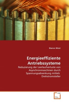 Produktbild: W&uuml;st, B: Energieeffiziente Antriebssysteme