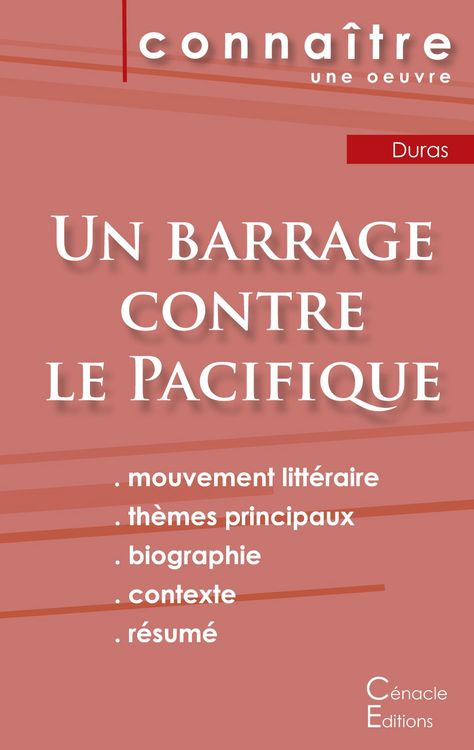 Produktbild: Fiche de lecture Un barrage contre le Pacifique de Marguerite Duras (Analyse litt&eacute;raire de r&eacute;f&eacute;rence et r&eacute;sum&eacute; complet)