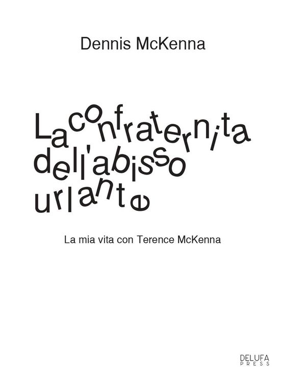 Produktbild: La confraternita dell'abisso urlante. La mia vita con Terence McKenna
