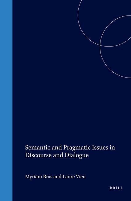 Produktbild: Semantic and Pragmatic Issues in Discourse and Dialogue