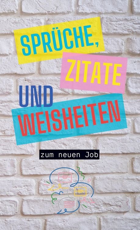 Produktbild: Spr&uuml;che, Zitate und Weisheiten zum neuen Job