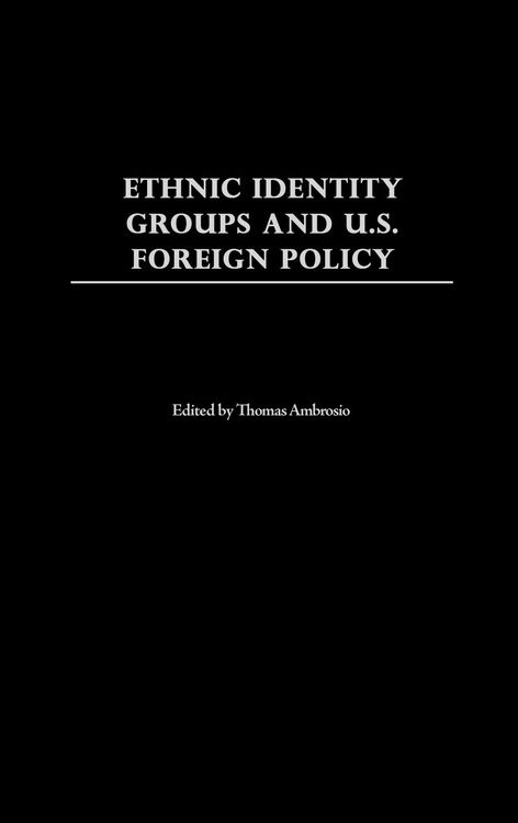 Produktbild: Ethnic Identity Groups and U.S. Foreign Policy