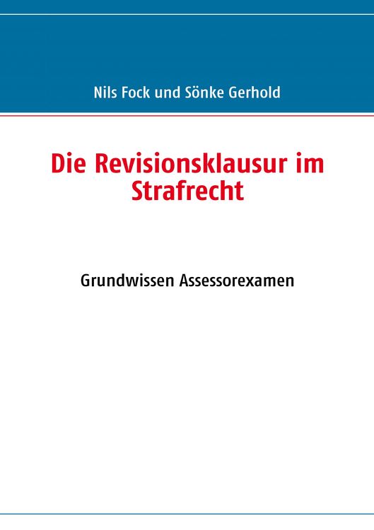 Produktbild: Die Revisionsklausur im Strafrecht