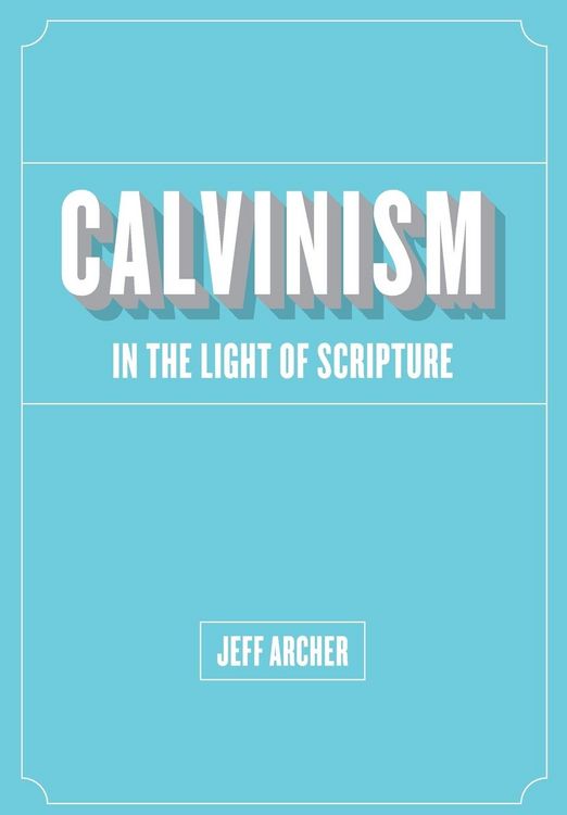 Produktbild: Calvinism in Light of Scripture