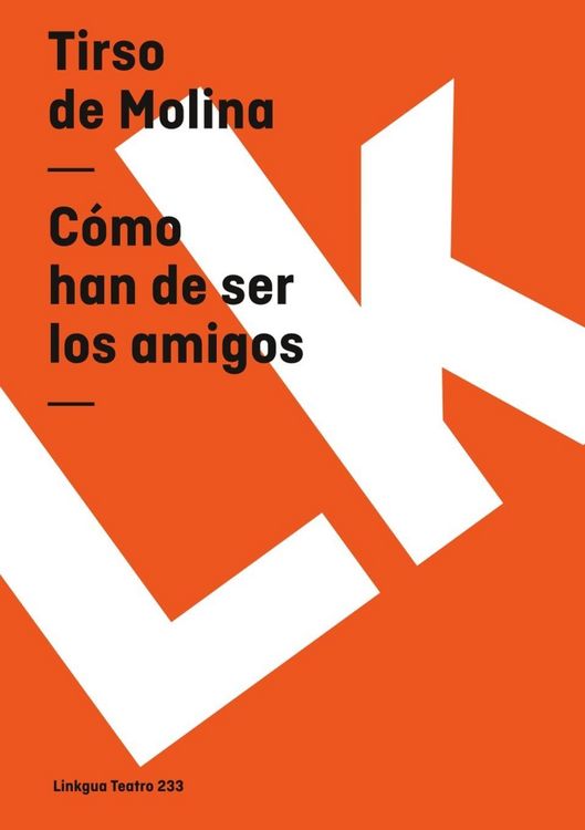 Produktbild: C&oacute;mo han de ser los amigos