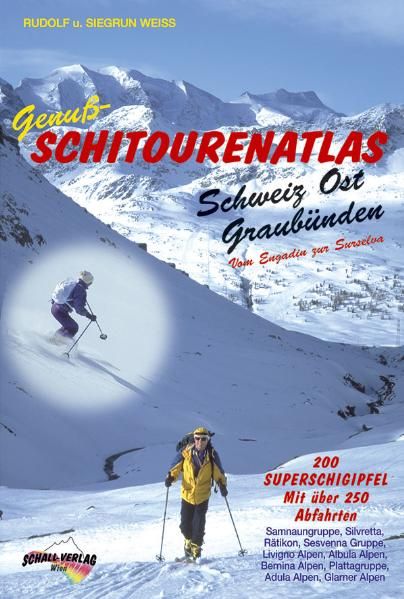 Produktbild: Genuss-Schitourenatlas Schweiz Ost, Graub&uuml;nden