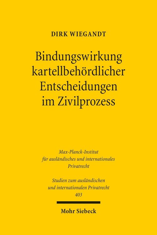 Produktbild: Bindungswirkung kartellbeh&ouml;rdlicher Entscheidungen im Zivilprozess