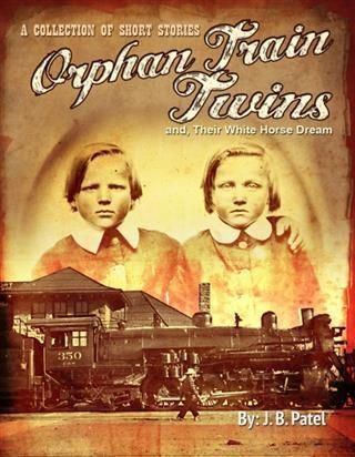 Produktbild: Orphan Train Twins, And Their White Horse Dream