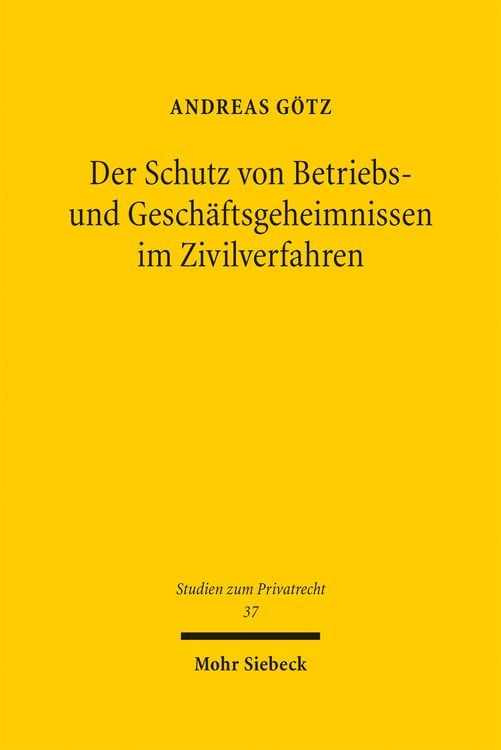 Produktbild: Der Schutz von Betriebs- und Gesch&auml;ftsgeheimnissen im Zivilverfahren
