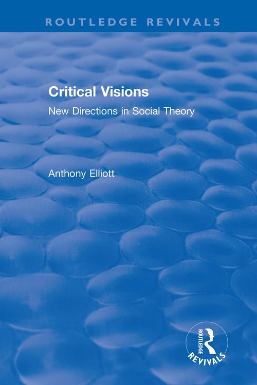 Produktbild: Routledge Revivals: Anthony Elliott: Early Works in Social Theory
