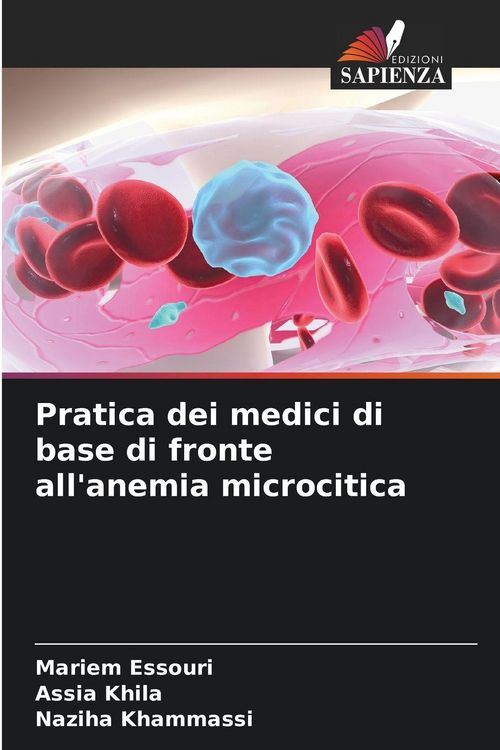 Produktbild: Pratica dei medici di base di fronte all'anemia microcitica