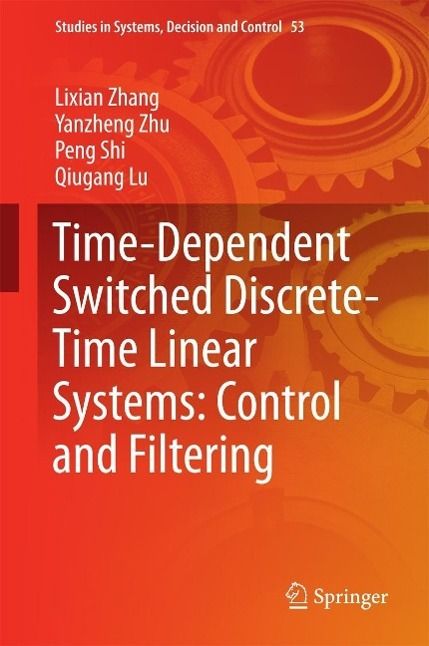 Produktbild: Time-Dependent Switched Discrete-Time Linear Systems: Control and Filtering