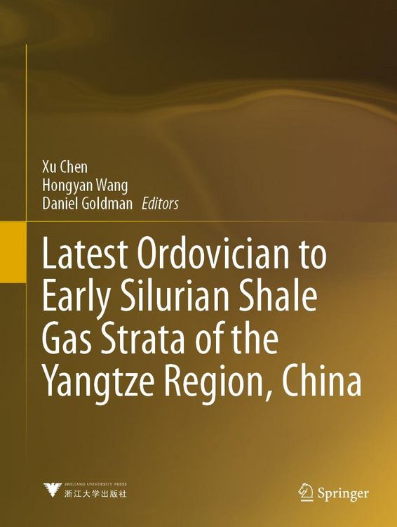Produktbild: Latest Ordovician to Early Silurian Shale Gas Strata of the Yangtze Region, China