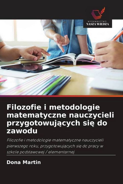 Produktbild: Filozofie i metodologie matematyczne nauczycieli przygotowuj&iquest;cych si&iquest; do zawodu
