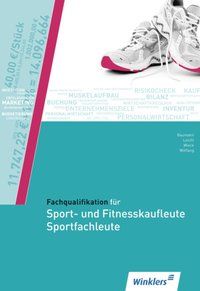 Produktbild: Fachqualifikation f&uuml;r Sport- und Fitnesskaufleute und Sportfachleute