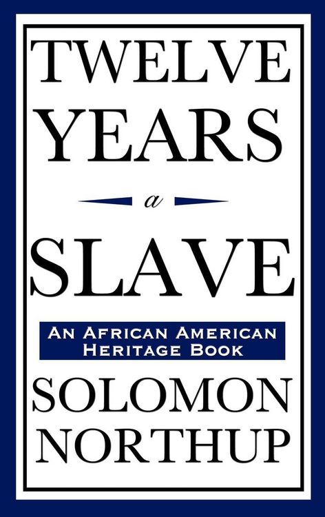 Produktbild: Twelve Years a Slave (An African American Heritage Book)