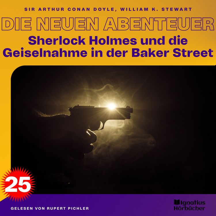 Produktbild: Sherlock Holmes und die Geiselnahme in der Baker Street (Die neuen Abenteuer, Folge 25)