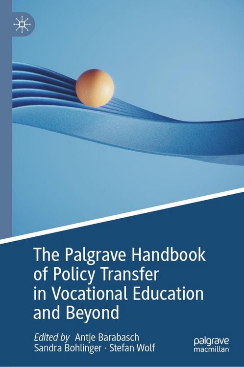 Produktbild: The Palgrave Handbook of Policy Transfer in Vocational Education and Beyond
