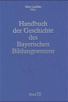 Produktbild: Handbuch der Geschichte des Bayerischen Bildungswesens