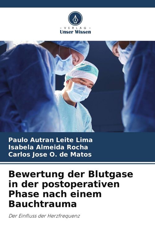 Produktbild: Bewertung der Blutgase in der postoperativen Phase nach einem Bauchtrauma