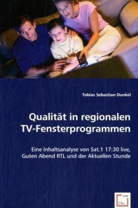 Produktbild: Dunkel, T: Qualit&auml;t in regionalen TV-Fensterprogrammen