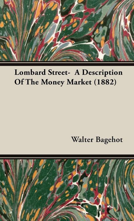Produktbild: Lombard Street- A Description Of The Money Market (1882)