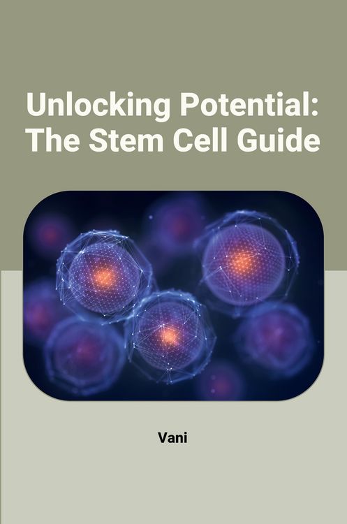 Produktbild: Unlocking Potential: The Stem Cell Guide