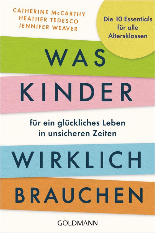 Produktbild: Was Kinder f&uuml;r ein gl&uuml;ckliches Leben in unsicheren Zeiten wirklich brauchen