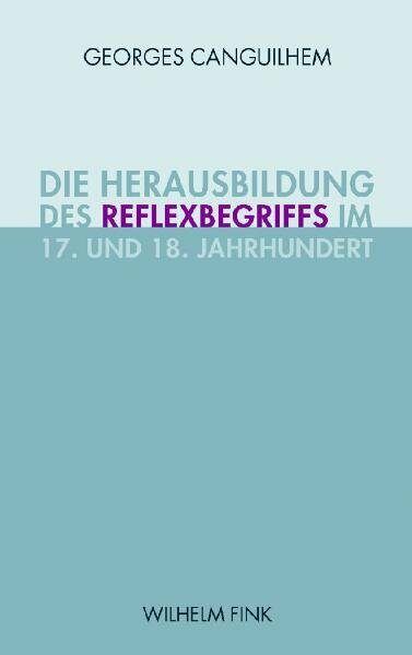Produktbild: Die Herausbildung des Reflexbegriffs im 17. und 18. Jahrhundert